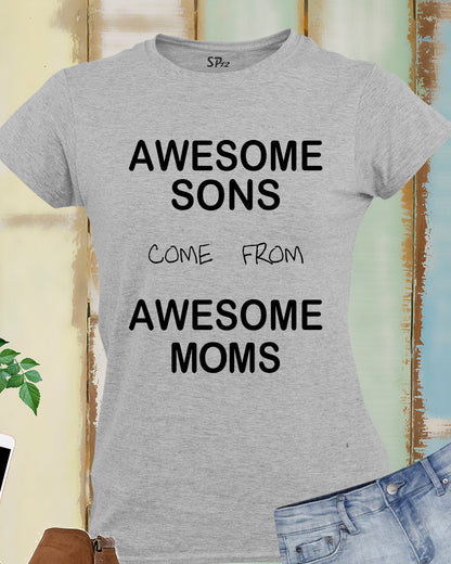 Family T Shirt Sons Come From Awesome Mom