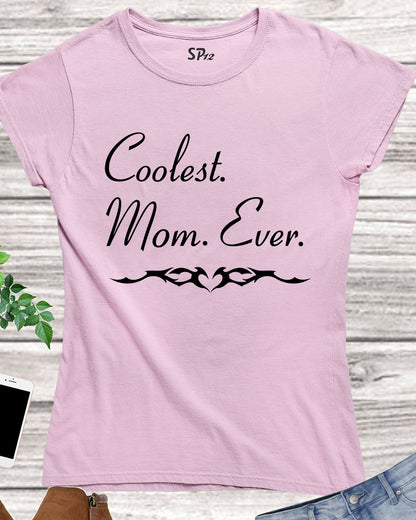 Family Mom T Shirt Coolest Mom Ever Mother Slogan