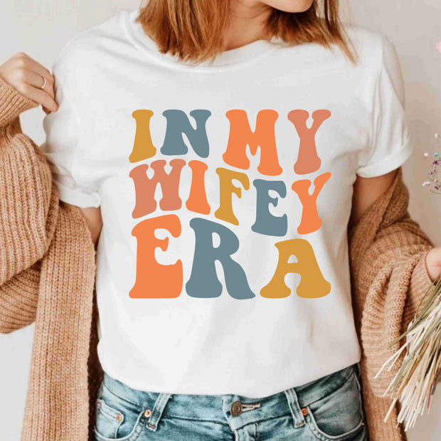 in-my-wife-era-wifey-life-t-shirts