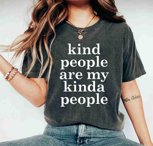 Kind People Are My Kinda People Inspirational Preschool Teacher Shirt