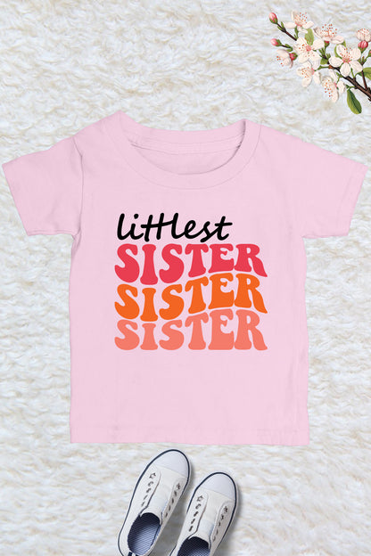 Littlest Sister Kids T Shirt