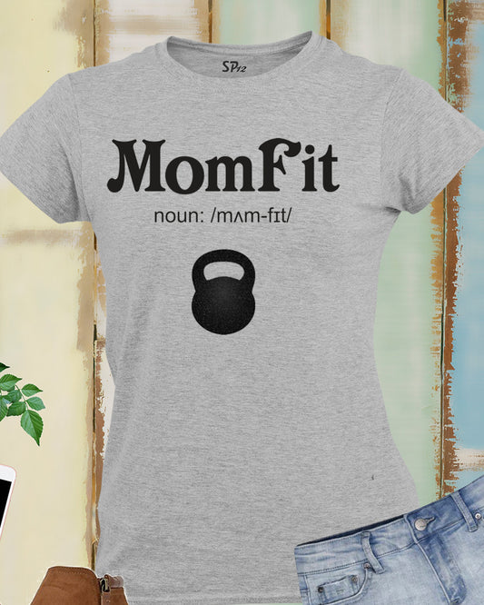 Fit Mom Crossfit Fitness Women T Shirt