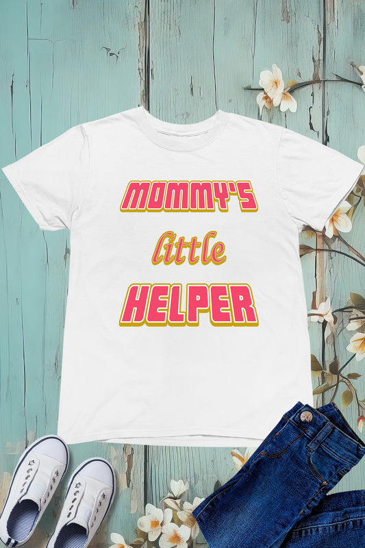 Mommy's Little Helper Kids T Shirt