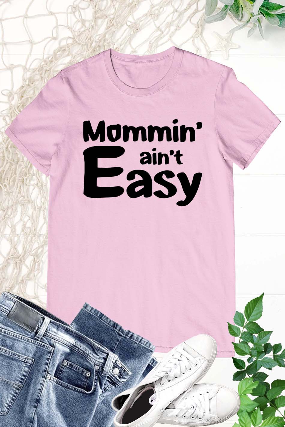 Mommin Ain't Easy T Shirt