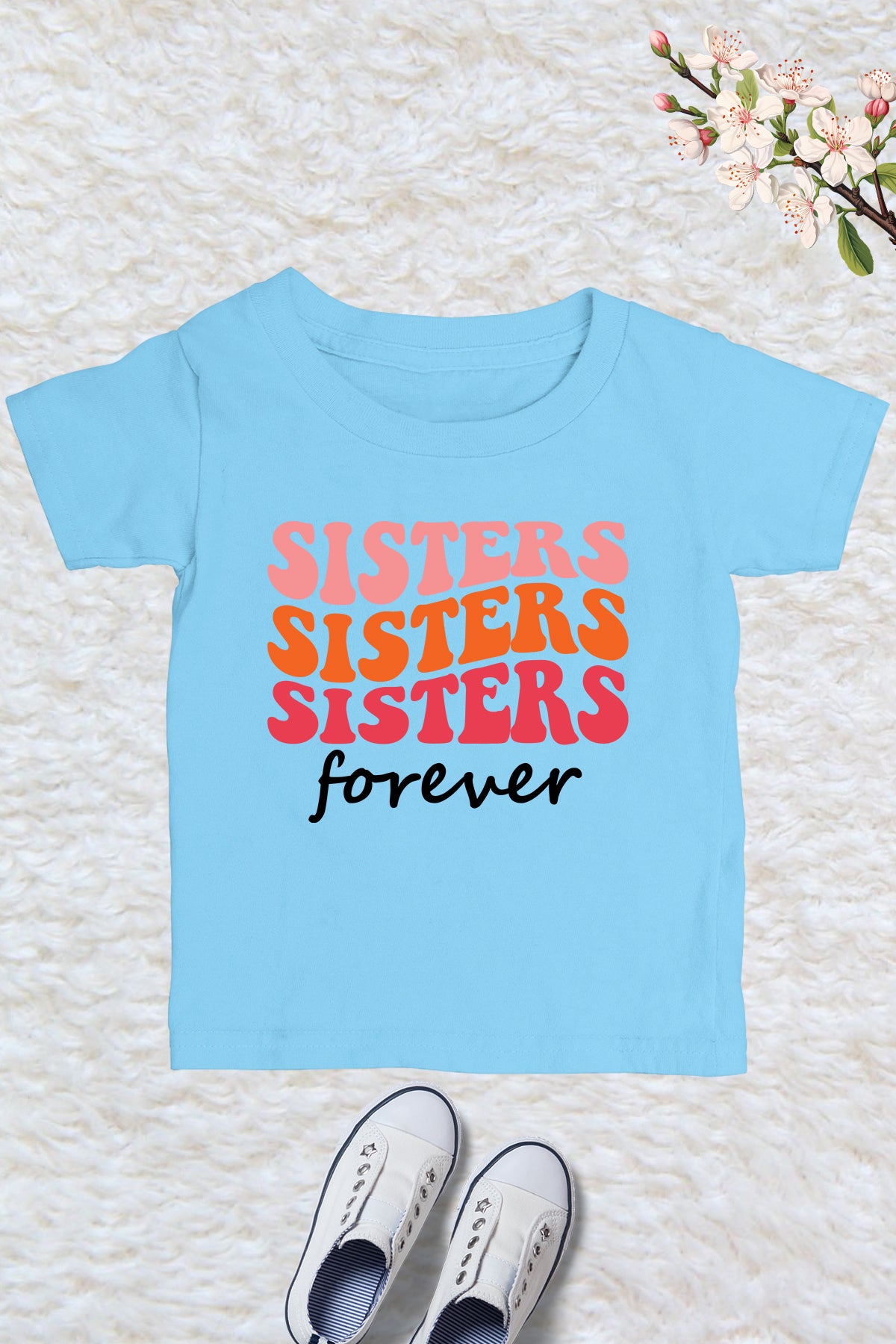 Sisters Forever Kids Shirt
