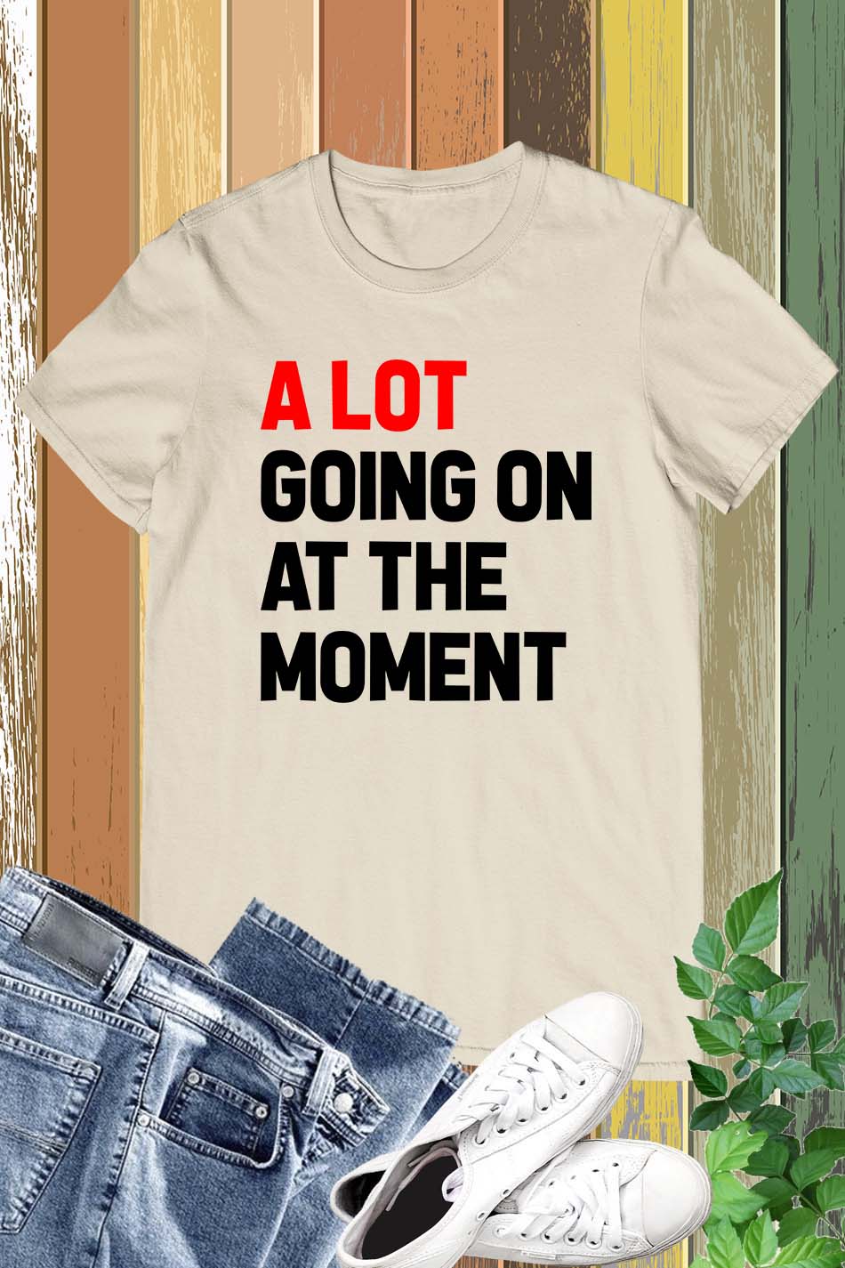 A Lot Going On at The Moment Trendy Eras Tour T Shirt