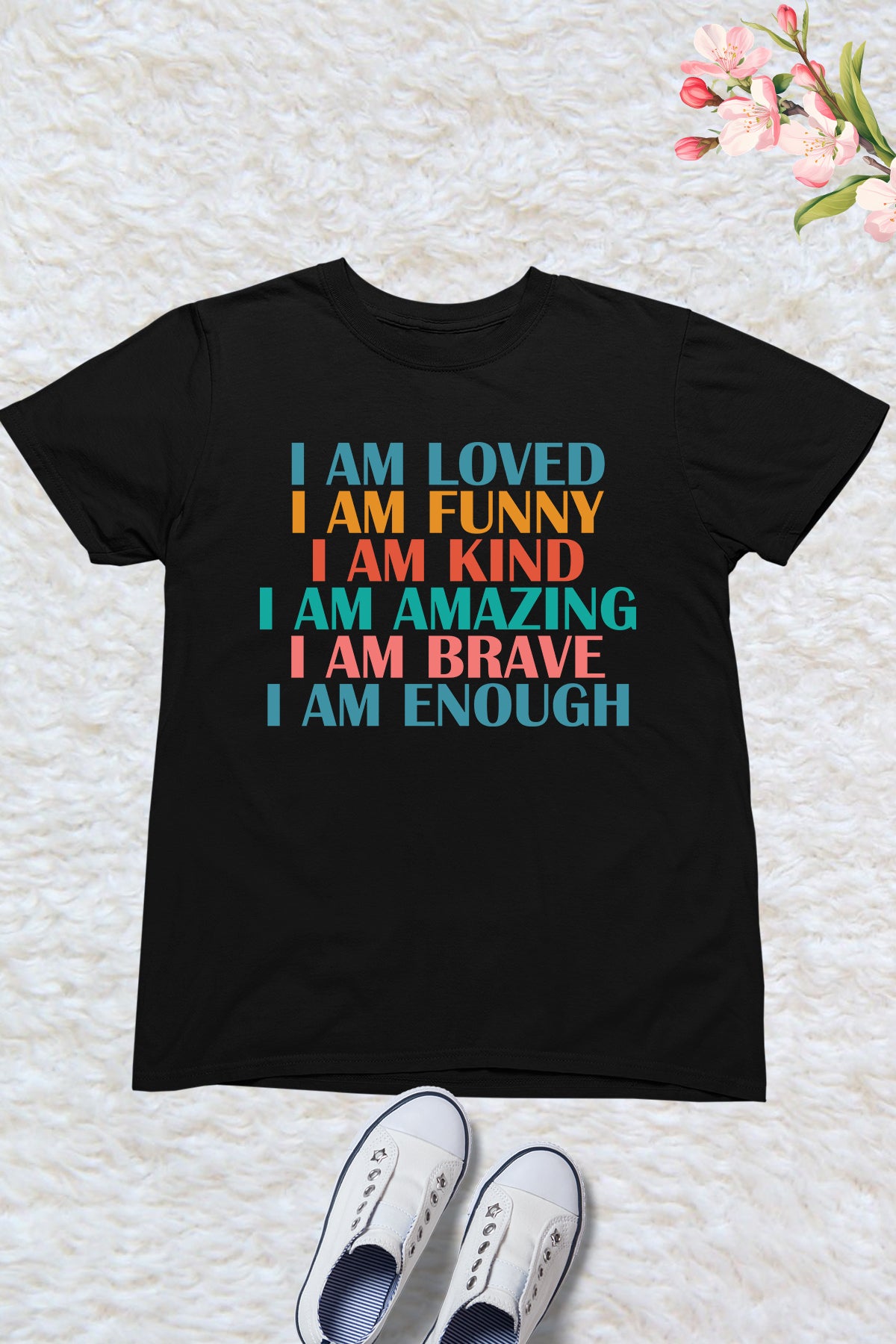 I am Loved Funny Kind Amazing Brave Enough Kids Shirt