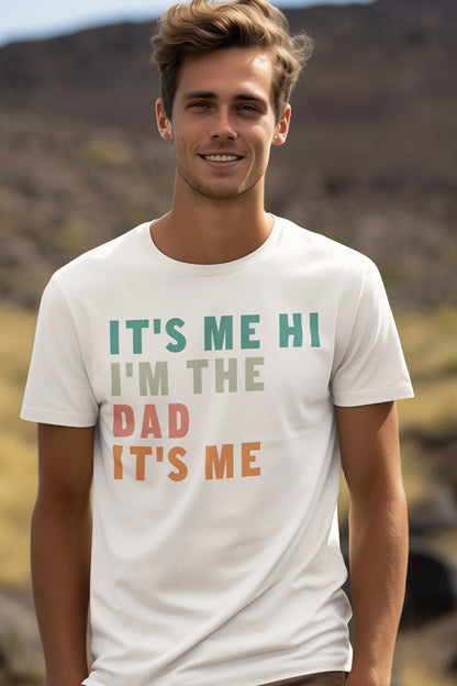 It's Me Hi I'm The Dad It's Me Trendy Father's Day T Shirts