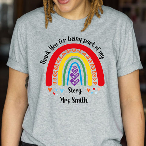 Personalised Rainbow Thank You For Being Part Of Story Teacher Shirts