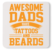 Awesome Dads Have Tattoos And Beards Daddy Custom Father's Day Coaster
