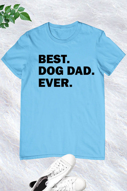 Mens Best Dog Dad Ever Shirt