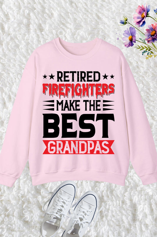 Retired Firefighters tee Grandpa Sweatshirt