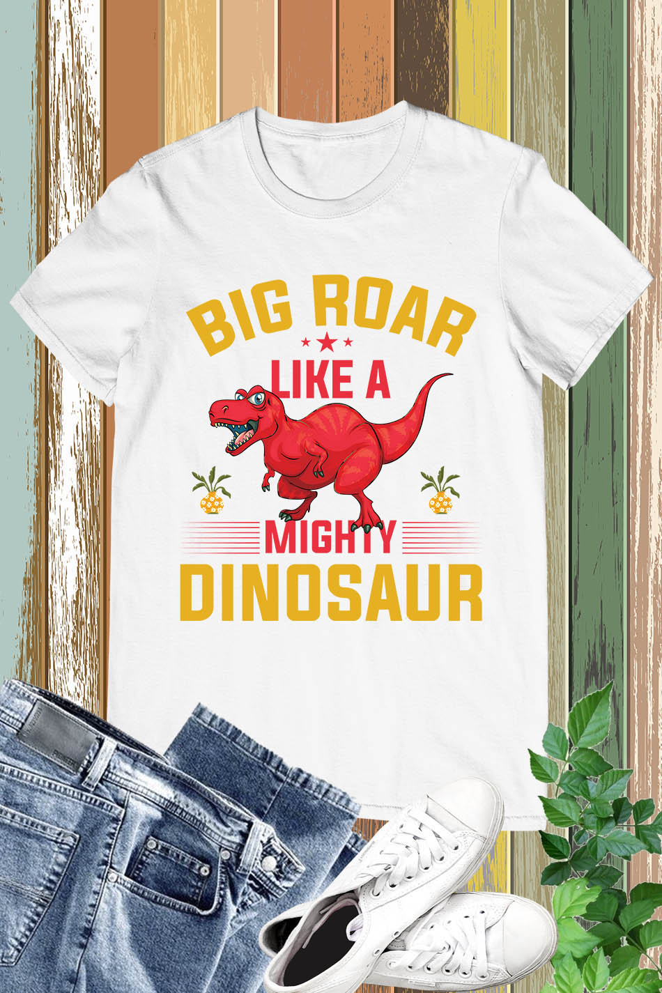 Big Roar Like a Big Dinosaur T Shirt