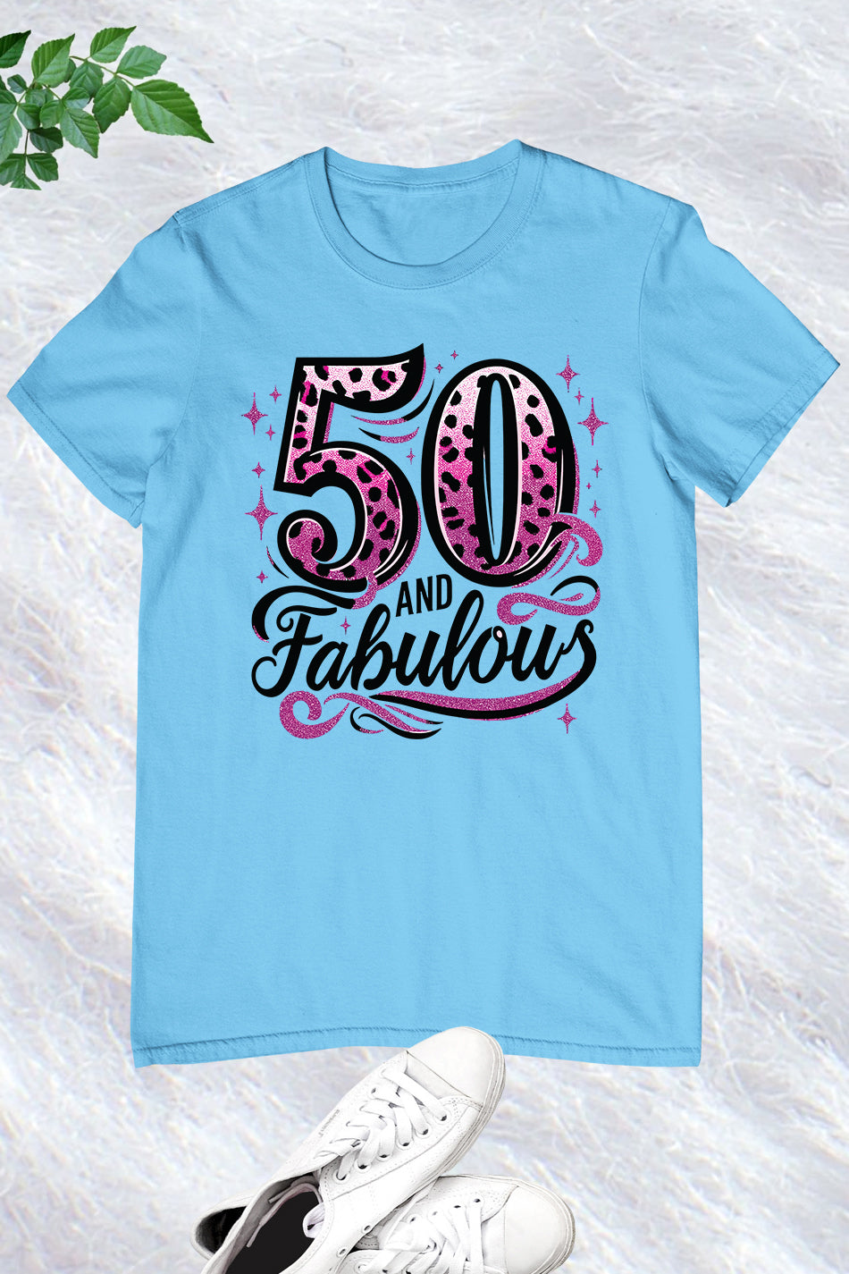 50 and Fabulous Birthday T Shirt