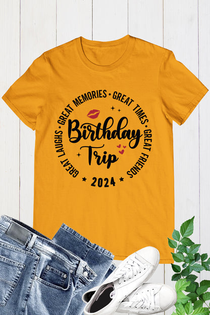 Birthday Trip 2024 T Shirt
