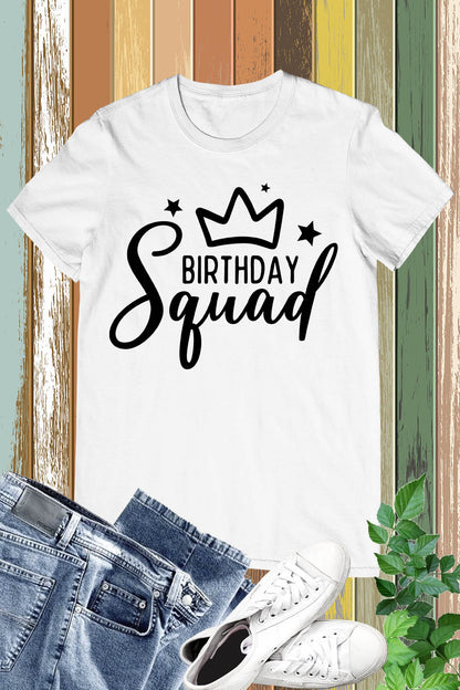 Birthday Squad Funny Shirts