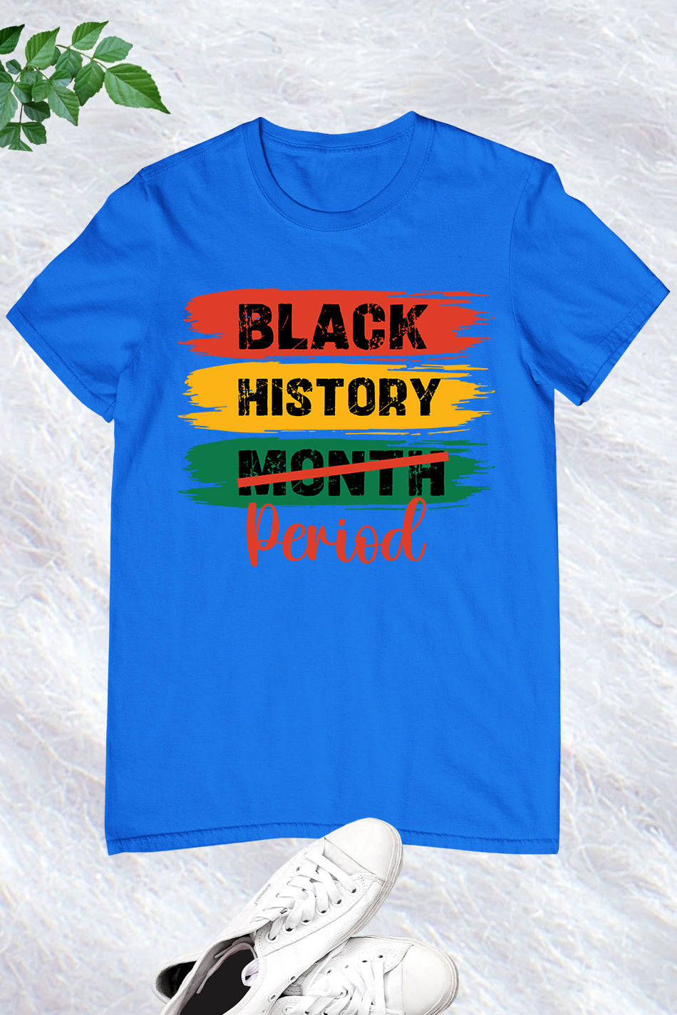 Black History Not Month  Period Shirt