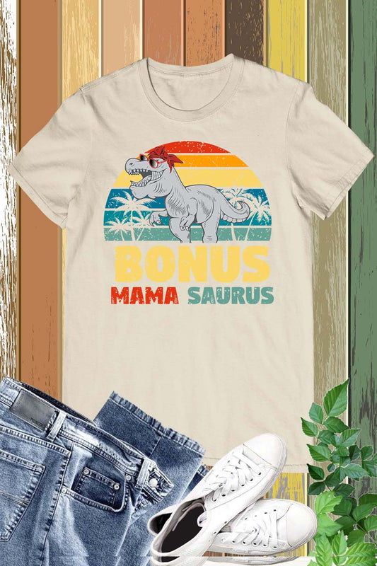 Bonus Mamasaurus Funny Mom T Shirt