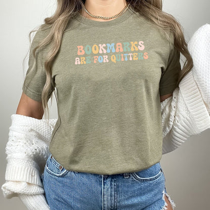 Bookmarks Are For Quitters Book Lover Bookish Librarian Reading Shirt