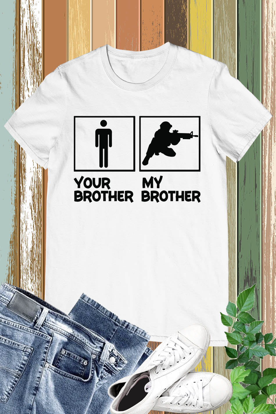 My Brother is in Military T Shirt