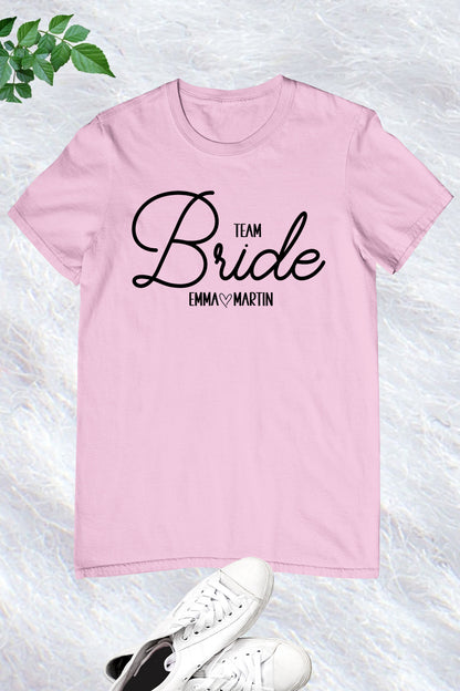 Bride and team bride Custom T Shirts