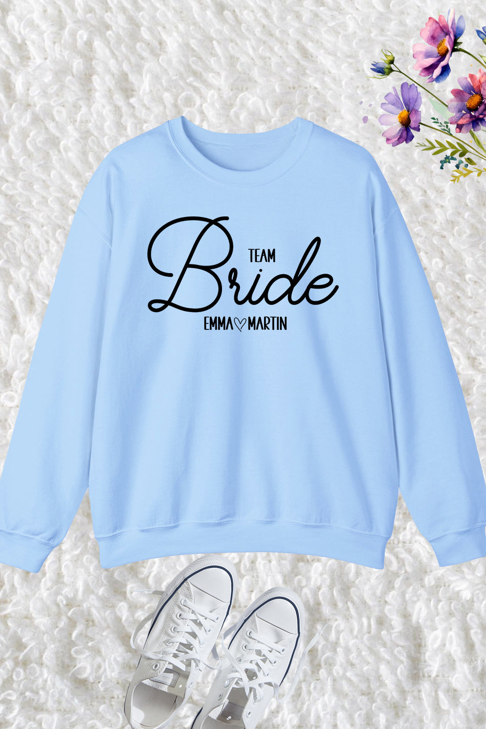 Bride and team bride Custom Sweatshirts