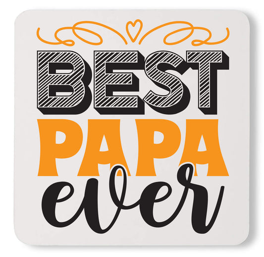 Best Papa Ever Funny Cute Father's Day Custom Daddy Coaster