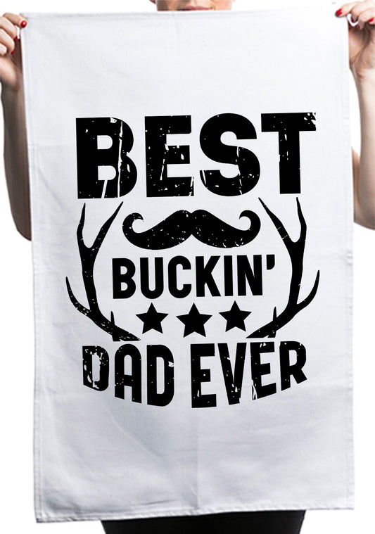 Best Buckin Dad Ever Dad Life Custom Father's Day Kitchen Tea Towel