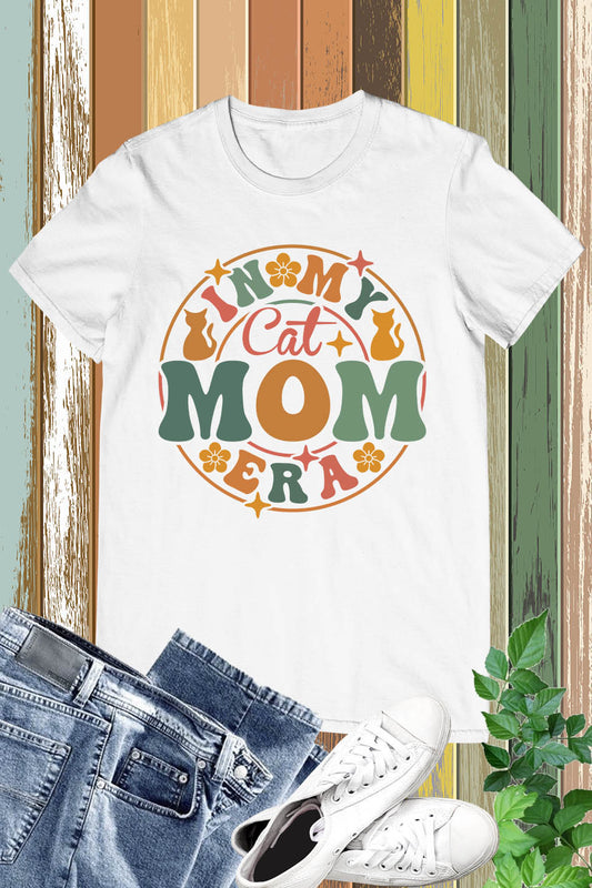 In My Cat Mom Era T Shirts