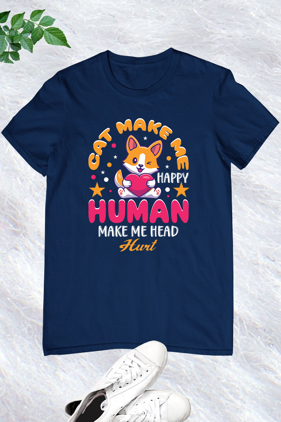 Cat Make Me Happy Human T-shirt