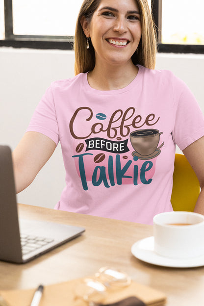 Coffee Before Talkie Shirt