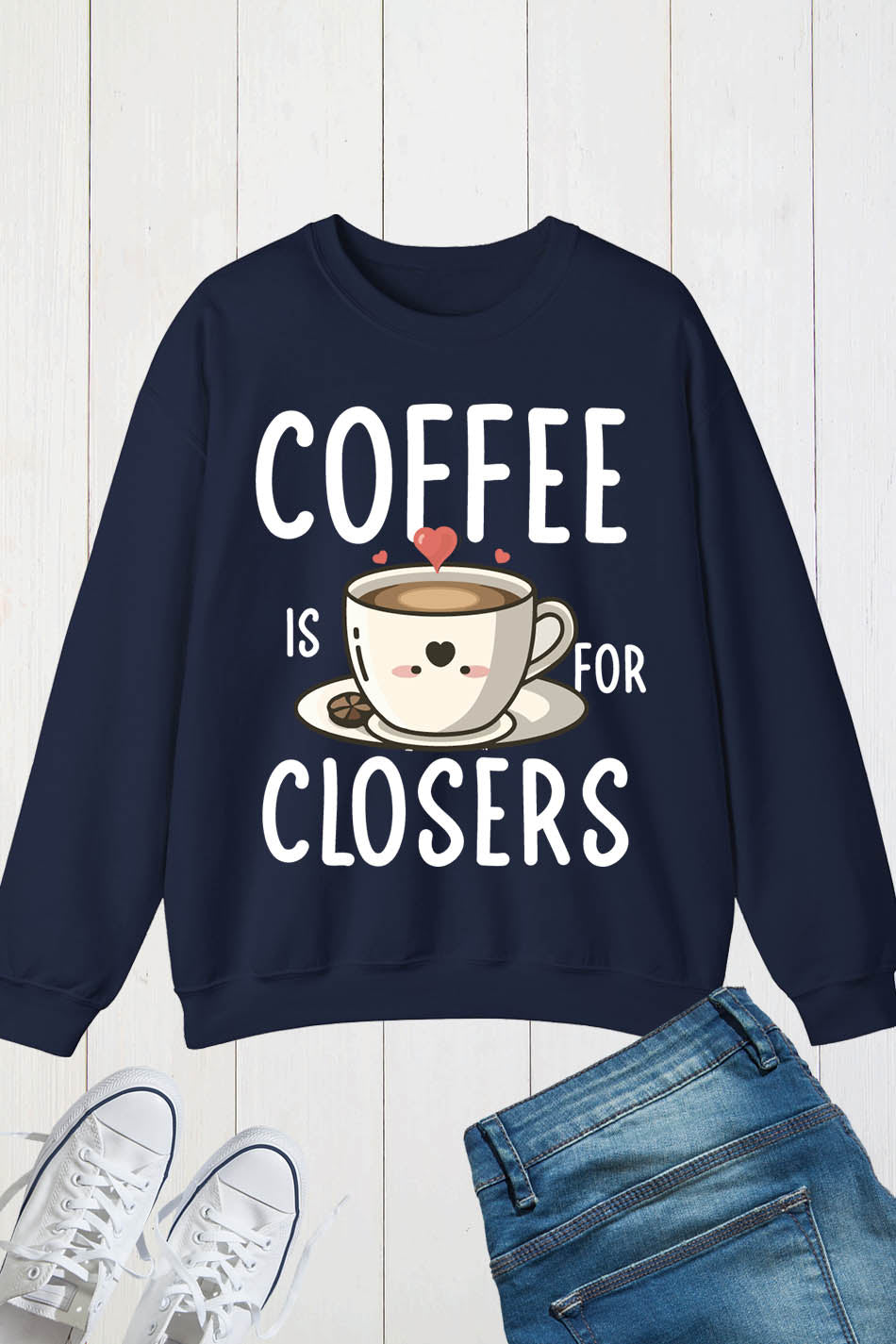 Funny Coffee is for Closers Sweatshirt