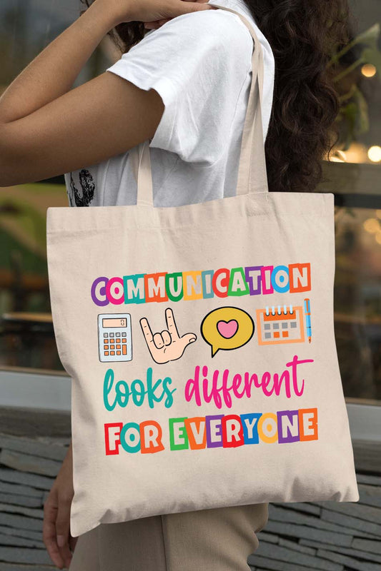 Communication Look Different For Everyone Tote Bag