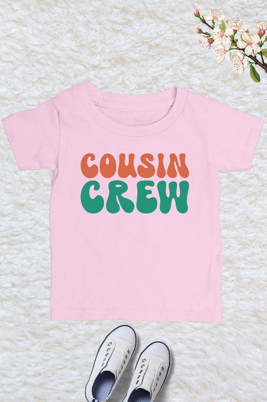 Cousin Crew Kids T Shirts