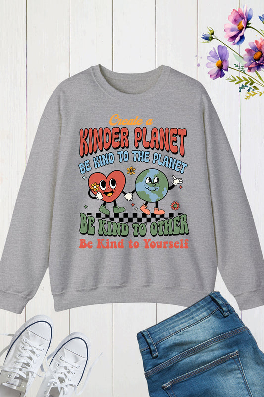 Create a Kinder Planet earth Day Sweatshirt