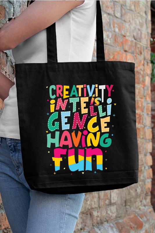 Creativity is Intelligence having fun Tote Bag