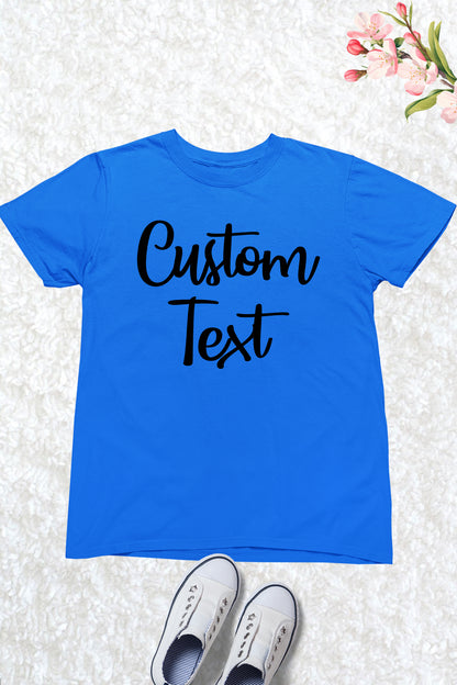 Custom Text Childrens Shirt