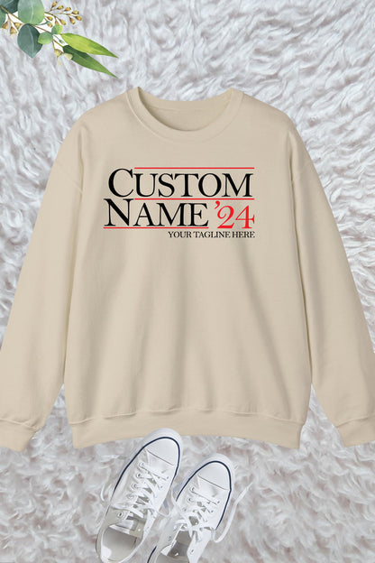 Custom Election Sweatshirt Campaign Sweatshirt