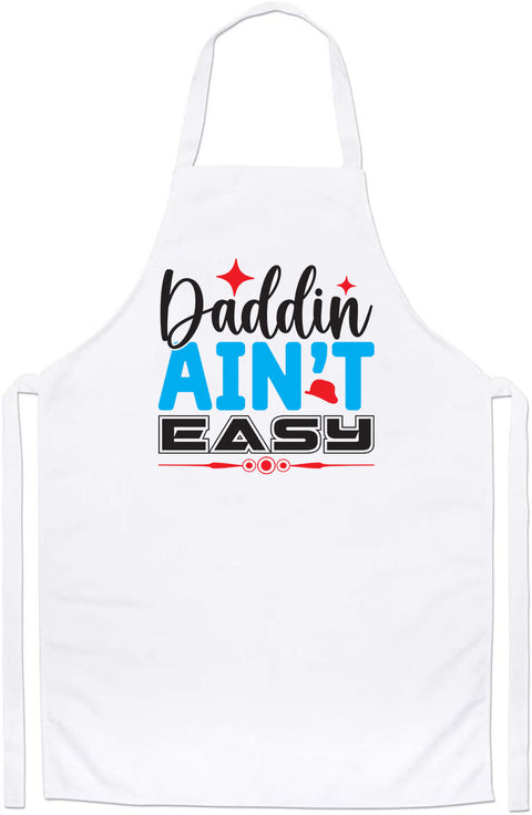 Best Daddin Ain't Easy Fathers Day Custom Comfort Color Daddy Apron