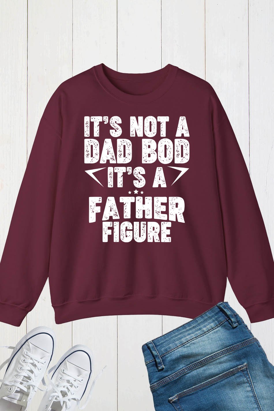 It's Not A Dad Bod Fathers Day Funny Sweatshirt