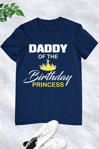 Daddy of The Birthday Princess Shirt