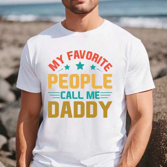 My Favorite People Call Me Daddy Shirt