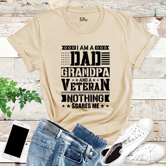 I Am A Dad Grandpa and Veteran T-Shirt