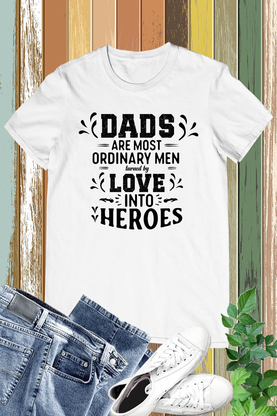 Dads Are Heroes Shirt