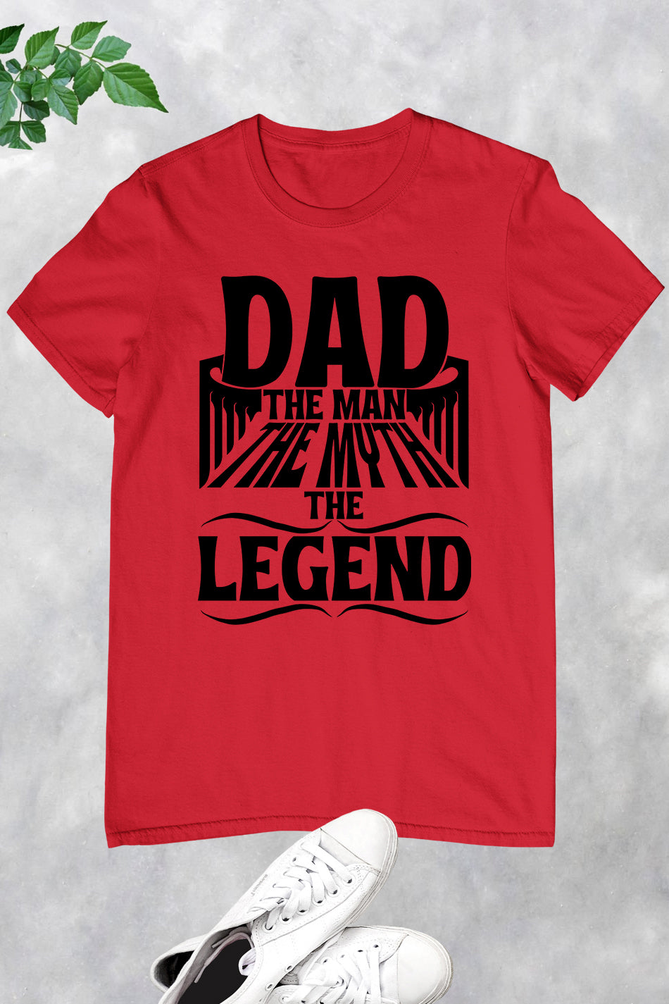 Dad The Man, The Myth, The Legend Shirt