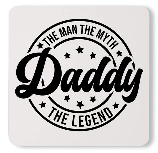 The Man The Myth The Legend Funny Custom Daddy Father Day Coaster