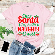 Dear Santa They are The Naughty Ones Christmas T Shirt
