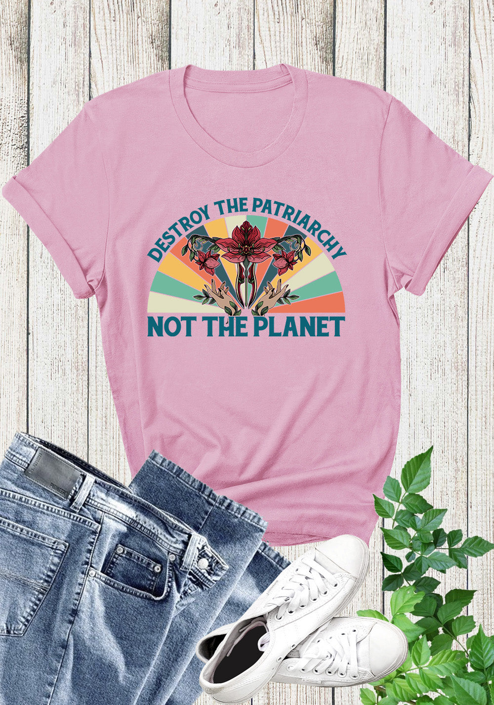 Destroy The Patriarchy Not The Planet Womens Shirt
