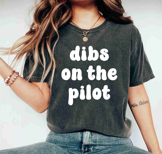 Dibs On The Pilot Funny Airplane Aviation Pilot Wife Travel Shirt Gift