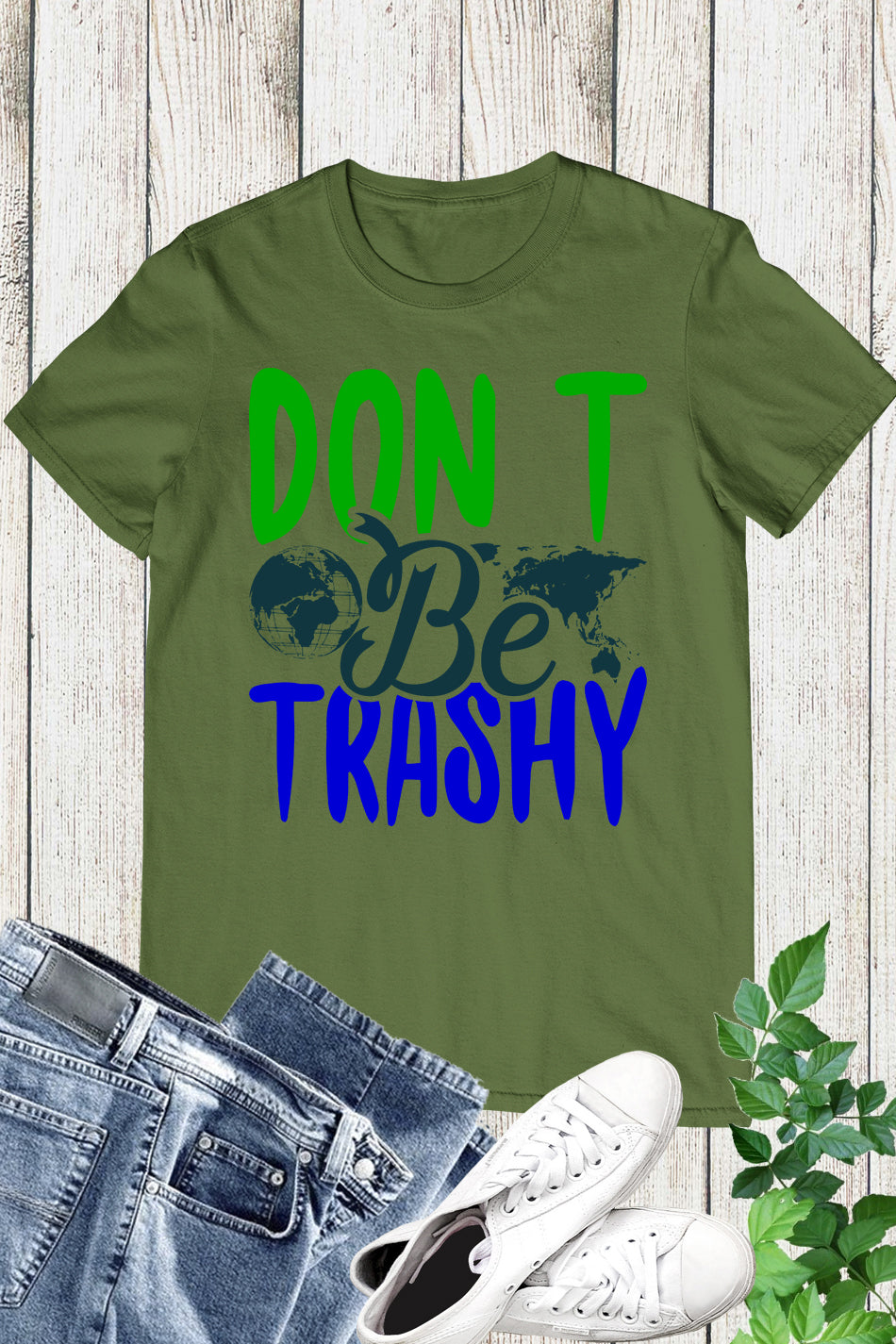 Don't Be Trashy Earth Day Shirt